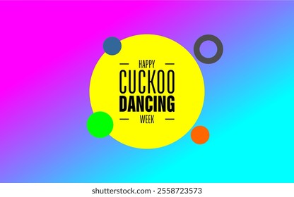 Cuckoo Dancing Week Holiday Concept