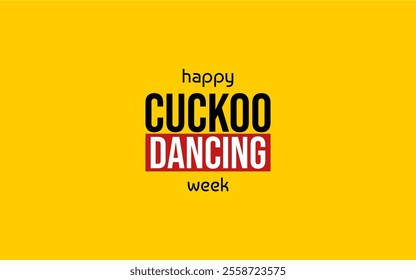 Cuckoo Dancing Week Holiday Concept