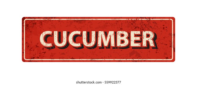 cucumber - Vector illustration - vintage rusty metal sign
