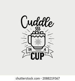 Cuddle In A Cup con letras, citas de chocolate para imprimir, afiche, camiseta y mucho más