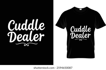 Cuddle Dealer t shirt design vector design