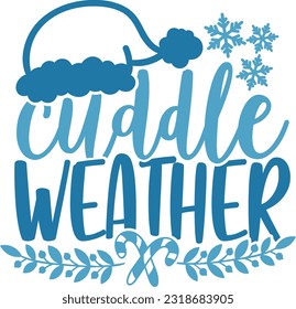 Cuddle Weather - Cozy Winter