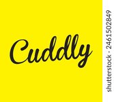 cuddly comfort text on yellow background.