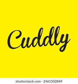 cuddly comfort text on yellow background.