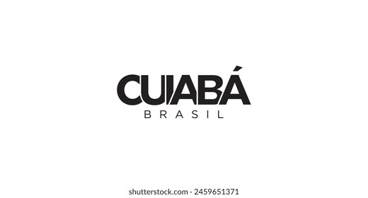 Cuiaba in the Brasil emblem. The design features a geometric style, vector illustration with bold typography in a modern font. The graphic slogan lettering.