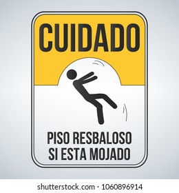 cuidado piso resbaloso si esta mojado. Caution Wet Floor spanish sign, yellow sign with falling man in modern style. Isolated vector illustration.