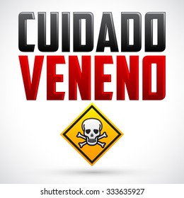 Cuidado Veneno - Warning Poison spanish text - vector hazard sign
