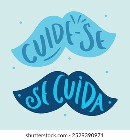 Cuide-se. Cuide-se em português brasileiro com bigodes. Mão moderna Lettering. vetor.