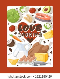 Culinary book cover, vector illustration. Love cooking, typographic poster for kitchen. Recipes from organic ingredients, healthy food cookbook. Dairy products, vegetables, chicken, salmon and eggs