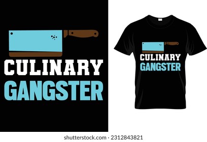 Culinary Gangster Cool Chef T-Shirt