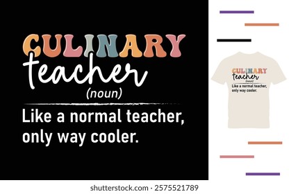 Culinary teacher t shirt design