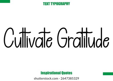Cultivate Gratitude Vector Inspirational Travel Typography Text