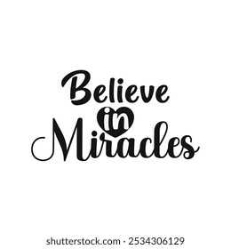 Cultivate Hope and Faith Believe in the Possibility of Miracles