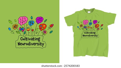 Cultivating neurodiversity. T-shirt motivating print design for neurodiverse people. Neurodiversity, autism acceptance. Differences in personality characteristics. Colorful vector illustration