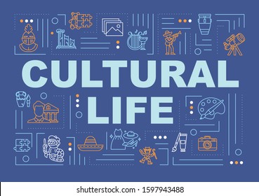 Cultural life word concepts banner. Museum exhibition. Anthropology and archeology. Infographics with linear icons on blue background. Isolated typography. Vector outline illustration