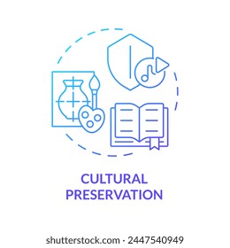 Cultural preservation blue gradient concept icon. Conservation of culture and traditions. Role of NGO. Round shape line illustration. Abstract idea. Graphic design. Easy to use in article