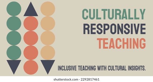 Culturally Responsive Teaching: Teaching approach that considers students' cultural backgrounds.