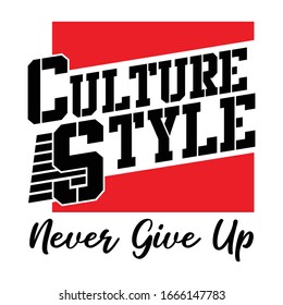 culture style slogan designs for casual shirts, typography and vector illustrations