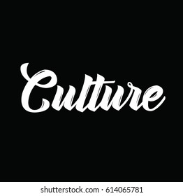 Culture, Text Design. Vector Calligraphy. Typography Poster. Usable As Background.