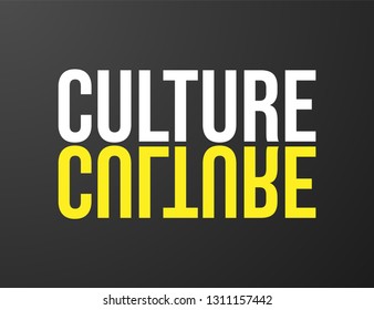 Culture typography black background for T-shirt and apparel graphics, poster, print, postcard