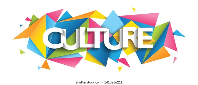 CULTURE vector typography banner with colorful triangles