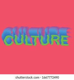 Culture - word lettering design with blend technique. Green / blue typography with pink background.