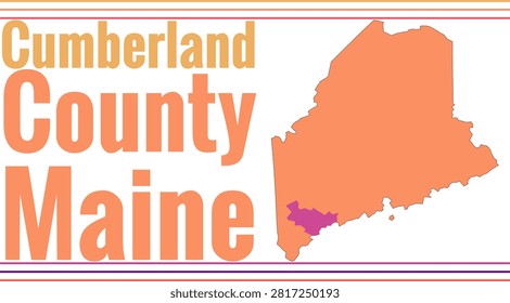 Cumberland County Maine Highlighted on State Map