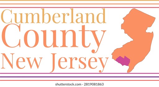 Cumberland County New Jersey Highlighted on State Map