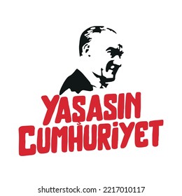 Yaşasın cumhuriyet. 29 ekim cumhuriyet bayramımız kutlu olsun.
English: Long live the republic. Happy 29th October Republic Day.
