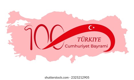 Türkiye, Cumhuriyet Bayrami. Translation: Turkey, Republic Day. 100 years anniversary of Turkish Republic. National victory day. Festivity card with number 100, the Turkish flag and map silhouette