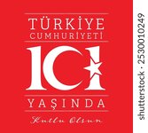 Türkiye cumhuriyeti 101 yaşında. Kutlu olsun
The Republic of Türkiye is 101 years old. Happy birthday