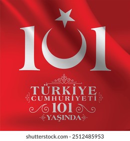Türkiye Cumhuriyeti 101 yaşında
The Republic of Turkey is 101 years old