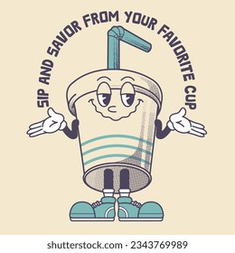 Cup Character Design With Slogan Sip and Savor From Your Favorite Cup