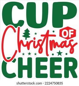 Cup of Christmas Cheer vector file