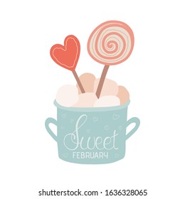 Cup of cocoa with marshmallows and lollipops. Lettering Sweet february with a heart symbol. Great for Valentine's Day postcard, wedding invitation and more.