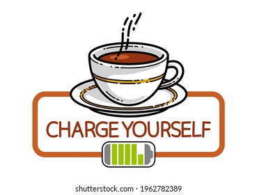 Cup of coffee with battery accumulator sign vector illustration or icon isolated on white, charge yourself concept, wakeup in morning, break in work during a day.