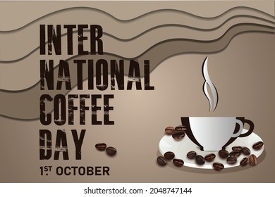 Cup of coffee with coffee beans decoration and sprinkle.International Coffee Day quote. Realistic Coffee beans.Vector Illustration with slogan for print, banner, flyer, poster, sticker Suitable .