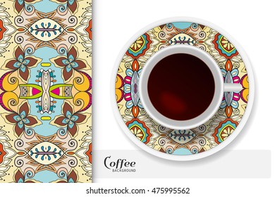 Cup of coffee with colorful ornament on a saucer and vertical seamless floral geometric pattern. Business coffee break concept, interior design background. Isolated coffee cup and plate decor elements