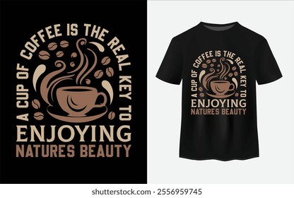 A cup of coffee custom typography T-shirt design vector
