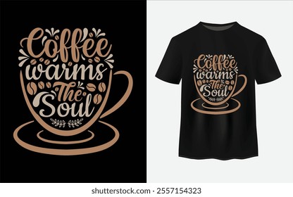 A cup of coffee custom typography T-shirt design vector illustration
