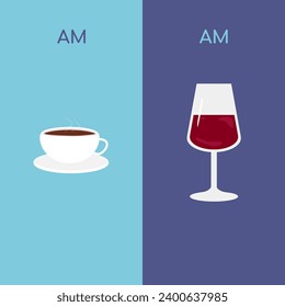 cup of coffee and glass of wine. AM and PM