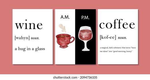 Cup of coffee and glass of wine time. Before noon and in the afternoon. 
Poster with coffee and wine for cafe, restaurant and bar. Concept graphic design. Vector