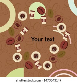 Cup of coffee and coffee grain. Abstract vector background.