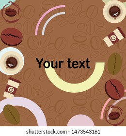 Cup of coffee and coffee grain. Abstract vector background.