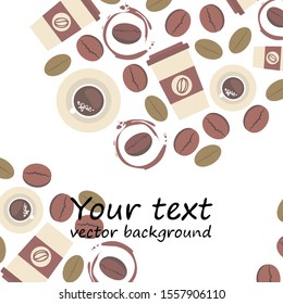 Cup of coffee and coffee grain. Abstract vector background