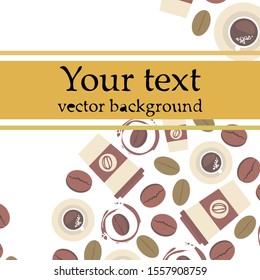 Cup of coffee and coffee grain. Abstract vector background
