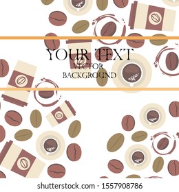 Cup of coffee and coffee grain. Abstract vector background