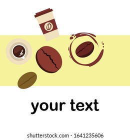 Cup of coffee and coffee grain. Abstract vector background.