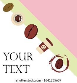 Cup of coffee and coffee grain. Abstract vector background.
