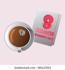 Cup of coffee and greetings for the holiday March 8